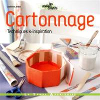 Cartonnage : techniques et inspiration