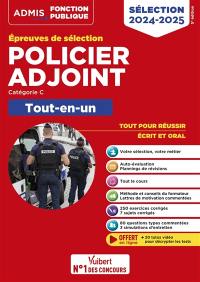 Policier adjoint : épreuves de sélection, catégorie C : tout-en-un, sélection 2024-2025