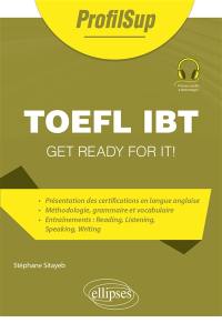 TOEFL iBT : get ready for it !