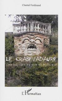 Le crabevadaure : une odyssée épique et mythique