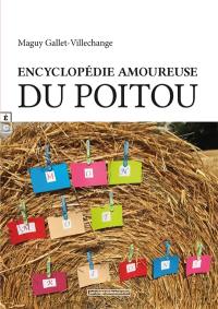 Encyclopédie amoureuse du Poitou : mon mot... rions