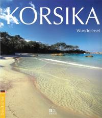 Korsika : Wunderinsel