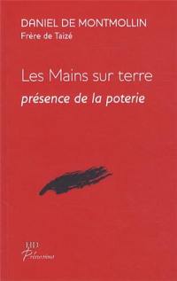 Les mains sur la terre : présence de la poterie