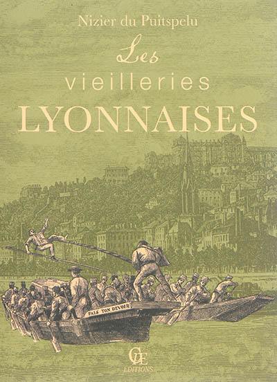 Les vieilleries lyonnaises