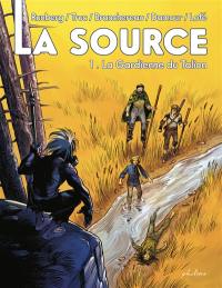 La Source. Vol. 1. La gardienne du talion