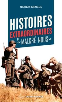 Histoires extraordinaires de malgré-nous