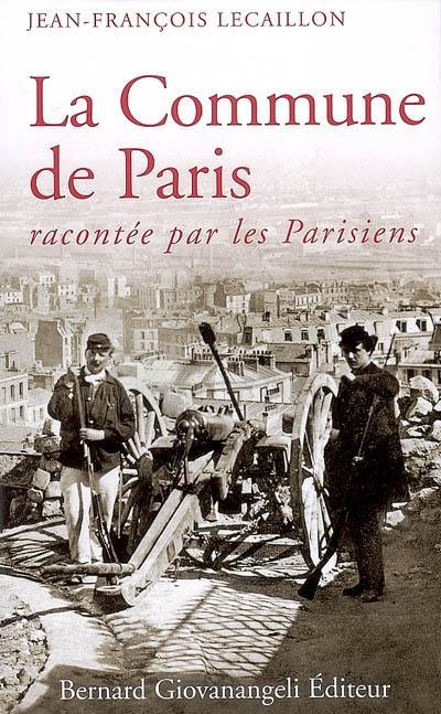 La Commune de Paris racontée par les Parisiens