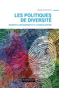 Les politiques de la diversité : antidote à l'intolérance et à la radicalisation