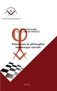 Petits essais de philosophie maçonnique concrète