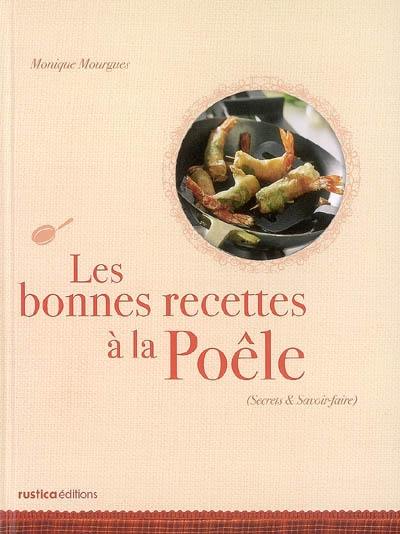 Les bonnes recettes de la poêle