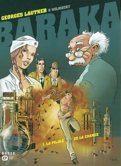 Baraka. Vol. 1. La pilule de la chance