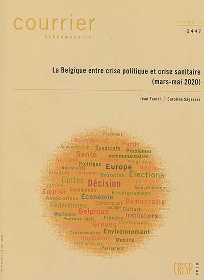 Courrier hebdomadaire, n° 2447. La Belgique entre crise politique et crise sanitaire (mars-mai 2020)