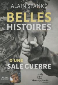 Belles histoires d'une sale guerre