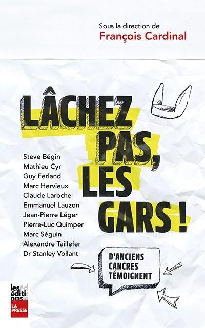 Lâchez pas, les gars ! : d'anciens cancres témoignent