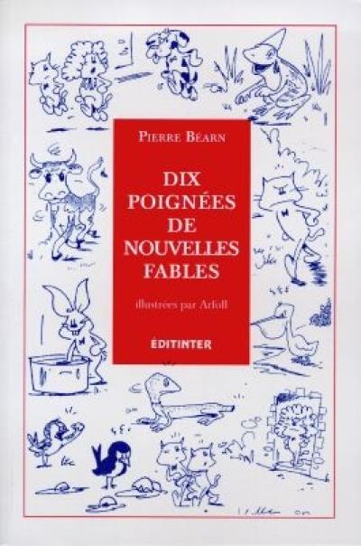 Dix poignées de nouvelles fables