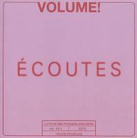 Volume !, n° 10-1. Ecoutes : discours, pratiques, médiations