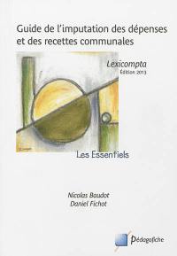 Guide de l'imputation des dépenses et des recettes communales : lexicompta