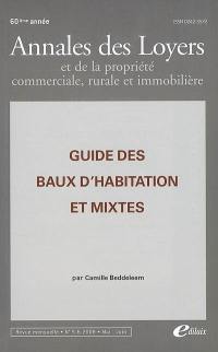 Annales des loyers et de la propriété commerciale, rurale et immobilière, n° 5-6 (2008). Guide des baux d'habitation et mixtes