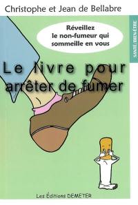 Le livre pour arrêter de fumer