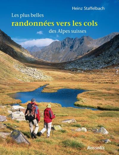 Les plus belles randonnées vers les cols des Alpes suisses