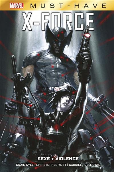 X-Force : sex + violence