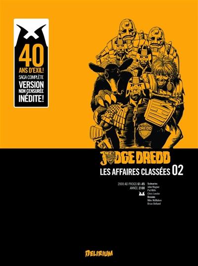 Judge Dredd : les affaires classées. Vol. 2. 2000 AD progs 61-85 : année 2100