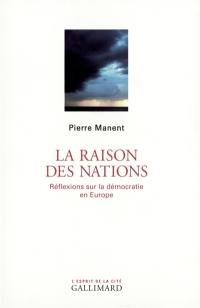 La raison des nations : réflexion sur la démocratie en Europe