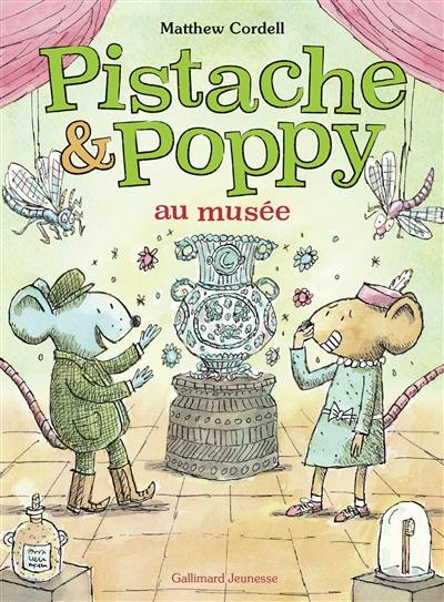 Pistache & Poppy. Pistache & Poppy au musée