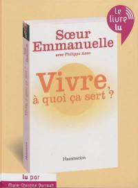 Vivre, à quoi ça sert ?