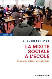 La mixité sociale à l'école : tensions, enjeux et perspectives