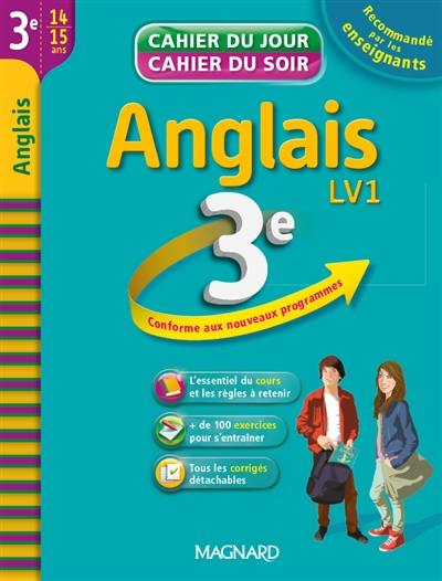 Anglais 3e, 14-15 ans : LV1 : conforme aux nouveaux programmes