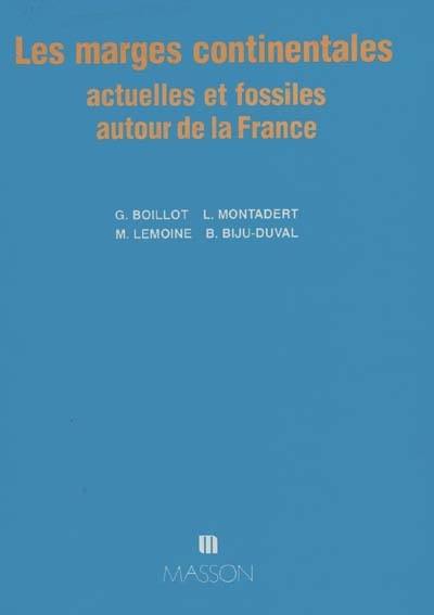 Les Marges continentales actuelles et fossiles autour de la France