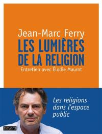 Les Lumières de la religion : entretien avec Élodie Maurot