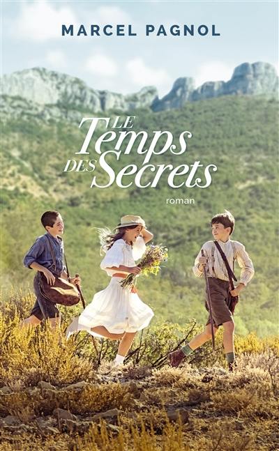 Souvenirs d'enfance. Vol. 3. Le temps des secrets