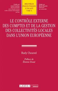 Le contrôle externe des comptes et de la gestion des collectivités locales dans l'Union européenne