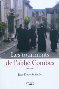 Les tourments de l'abbé Combes