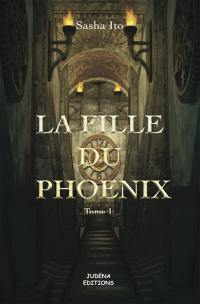 La fille du Phoenix. Vol. 1