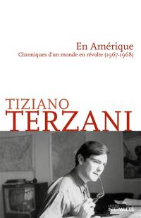 En Amérique : chroniques d'un monde en révolte (1967-1968)