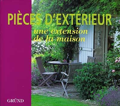 Pièces d'extérieur : une extension de la maison