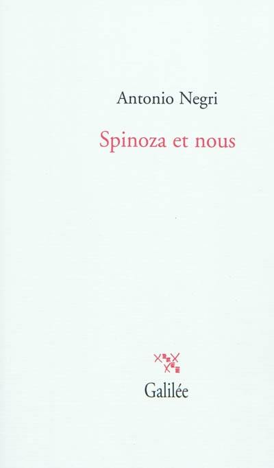 Spinoza et nous