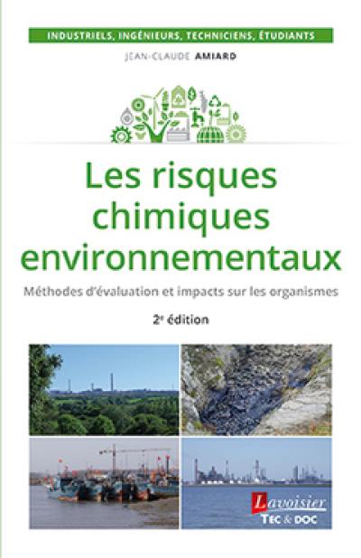 Les risques chimiques environnementaux : méthodes d'évaluation et impacts sur les organismes