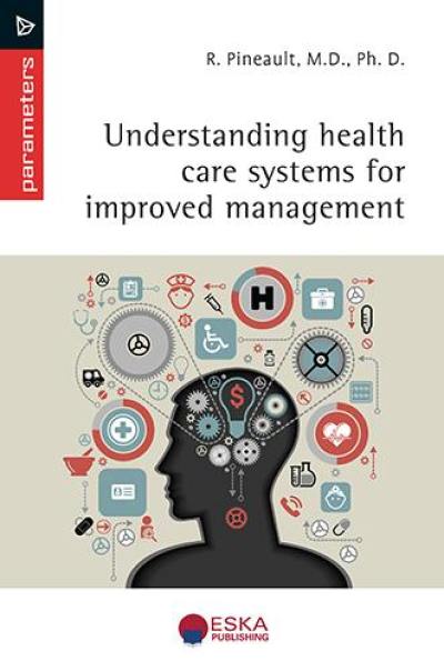 Understanding health care systems for improved management