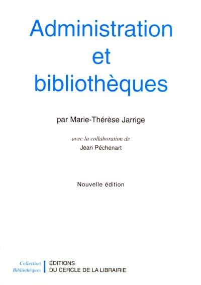 Administration et bibliothèques