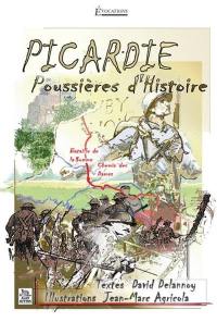 Picardie : poussières d'histoire