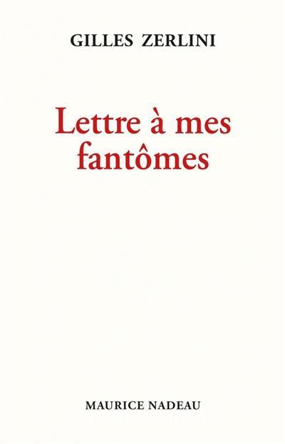 Lettres à mes fantômes