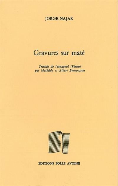 Gravures sur maté