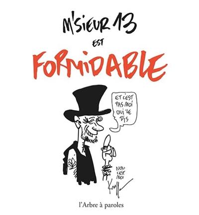 M'sieur 13 est formidable