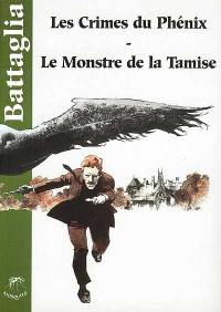 Les crimes du phénix. Le monstre de la Tamise