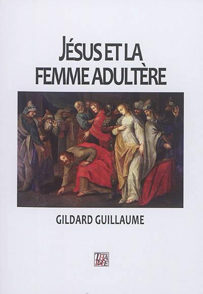 Jésus et la femme adultère