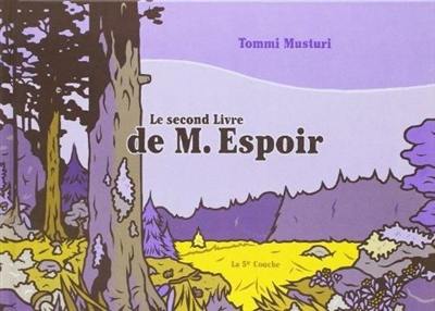 M. Espoir. Vol. 2. Le second livre de M. Espoir